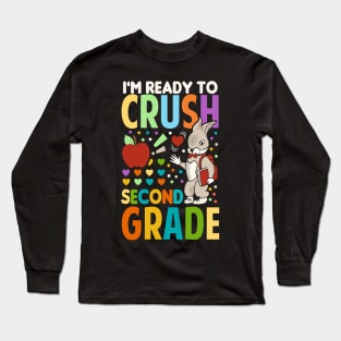 I'm Ready To Crush second Grade Back To School Long Sleeve T-Shirt